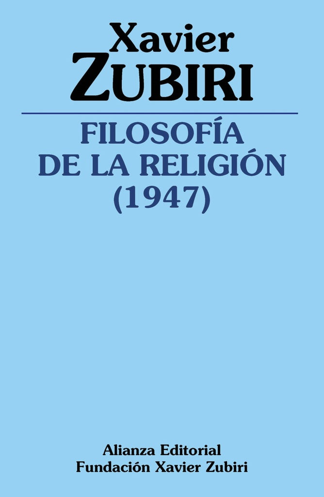 FILOSOFIA DE LA RELIGION 1947 | ZUBIRI XAVIER