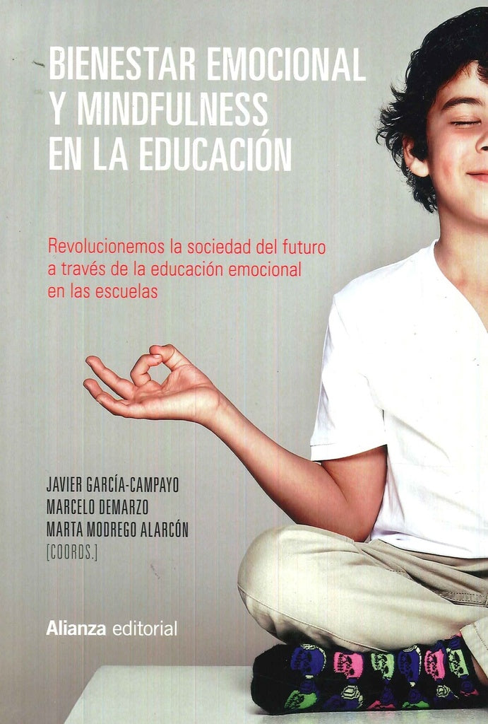 BIENESTAR EMOCIONAL Y MINDFULNESS EN LA EDUCACION | GARCIA-CAMPAYOJAVIER/DEMARZOMARCELO