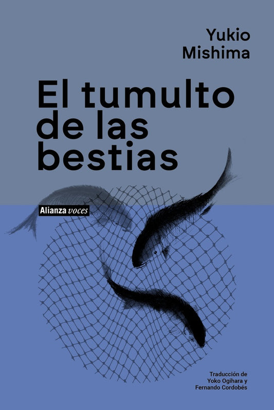 EL TUMULTO DE LAS BESTIAS | MISHIMA YUKIO