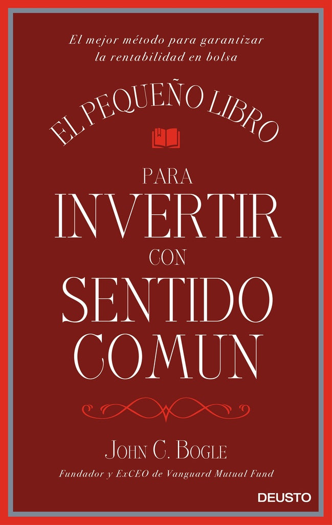 PEQUEÑO LIBRO PARA INVERTIR CON SENTIDO COMUN,EL | BOGLE JOHN C