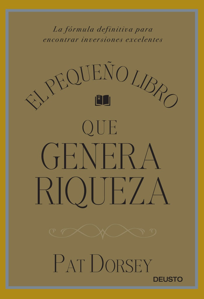 PEQUEÑO LIBRO QUE GENERA RIQUEZA,EL | PAT DORSEY