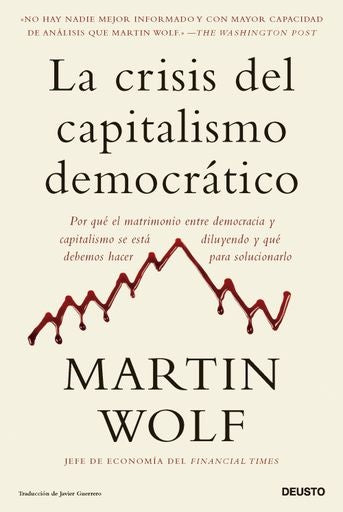 LA CRISIS DEL CAPITALISMO DEMOCRATICO | MARTIN WOLF