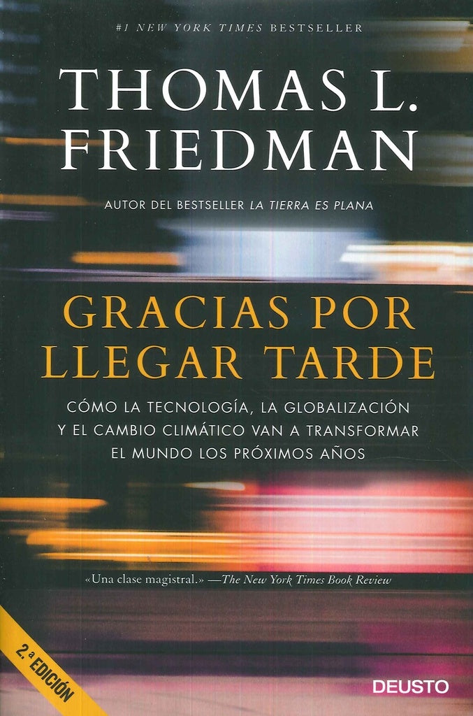 GRACIAS POR LLEGAR TARDE | THOMAS FRIEDMAN