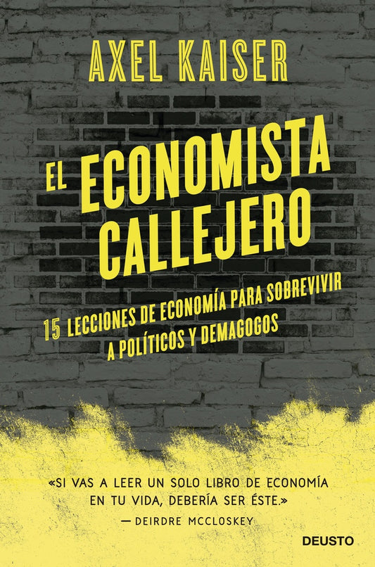 EL ECONOMISTA CALLEJERO | AXEL KAISER BARENTS-VON HOHENHAGEN