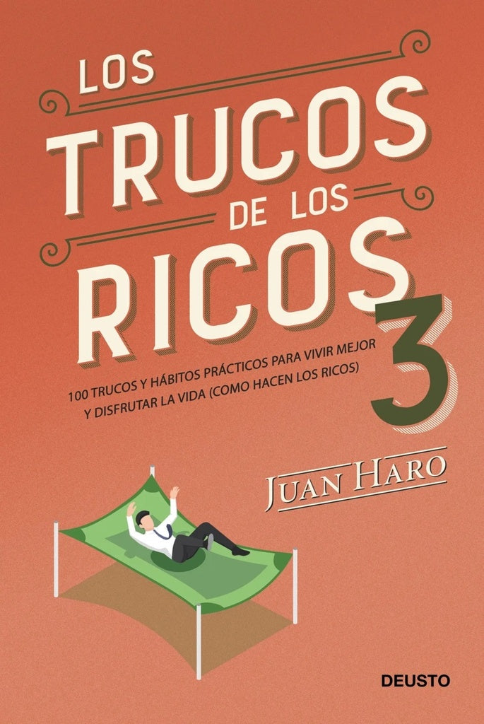 LOS TRUCOS DE LOS RICOS 3 | JUAN HARO