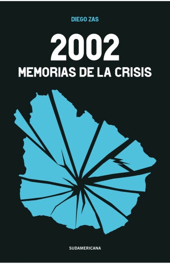 2002. Memorias de la crisis | DIEGO ZAS