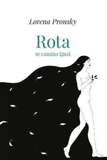 Rota se camina igual | LORENA PRONSKY