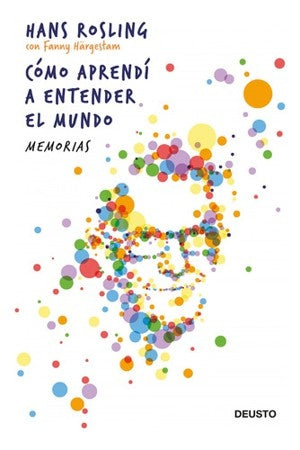 COMO APRENDI A ENTENDER EL MUNDO | HANS ROSLING