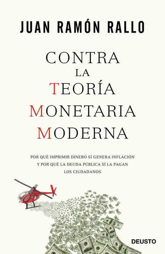 CONTRA LA TEORIA MONETARIA MODERNA | RALLOJUAN RAMON