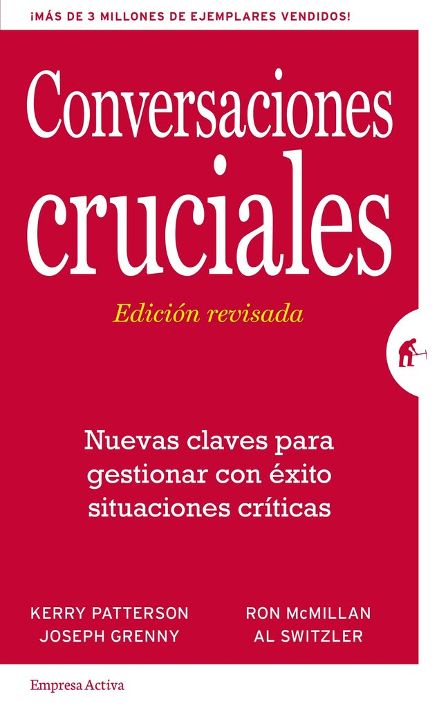 Conversaciones Cruciales | Patterson, Grenny y otros
