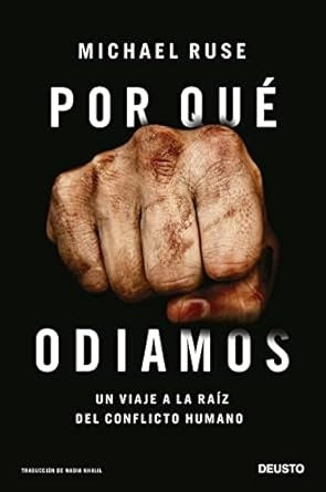 POR QUE ODIAMOS | MICHAEL RUSE