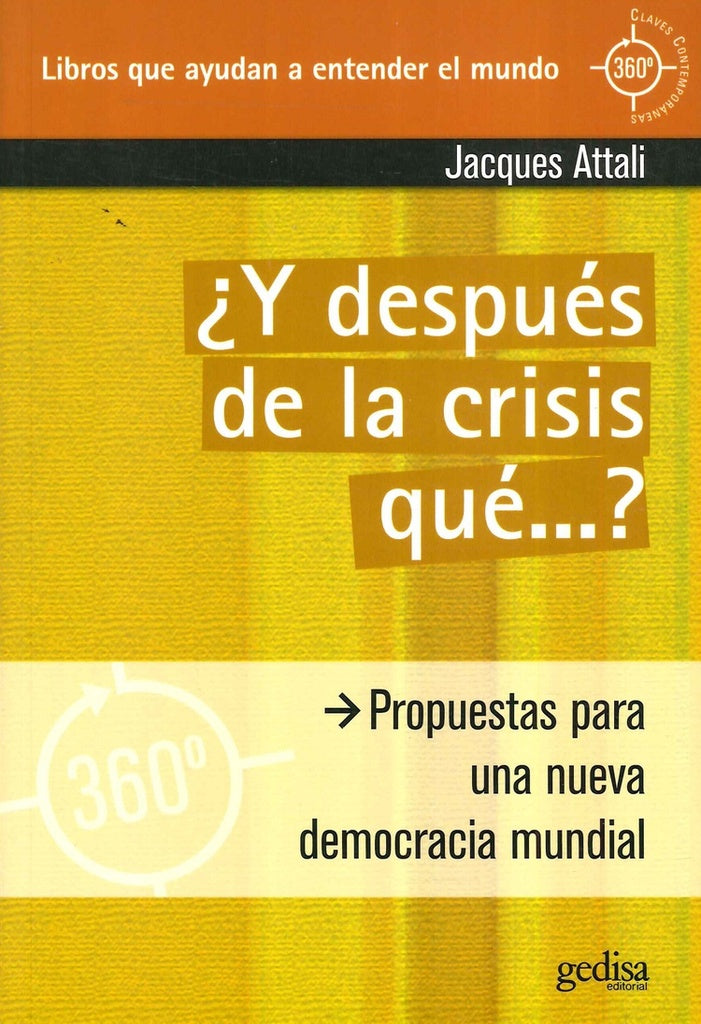 ¿Y después de la crisis qué...? | JACQUES ATTALI