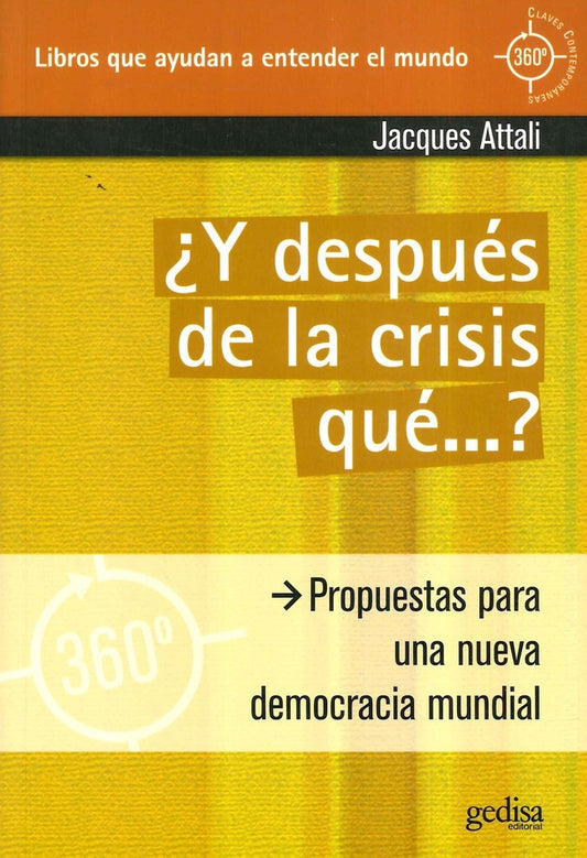 ¿Y después de la crisis qué...? | JACQUES ATTALI