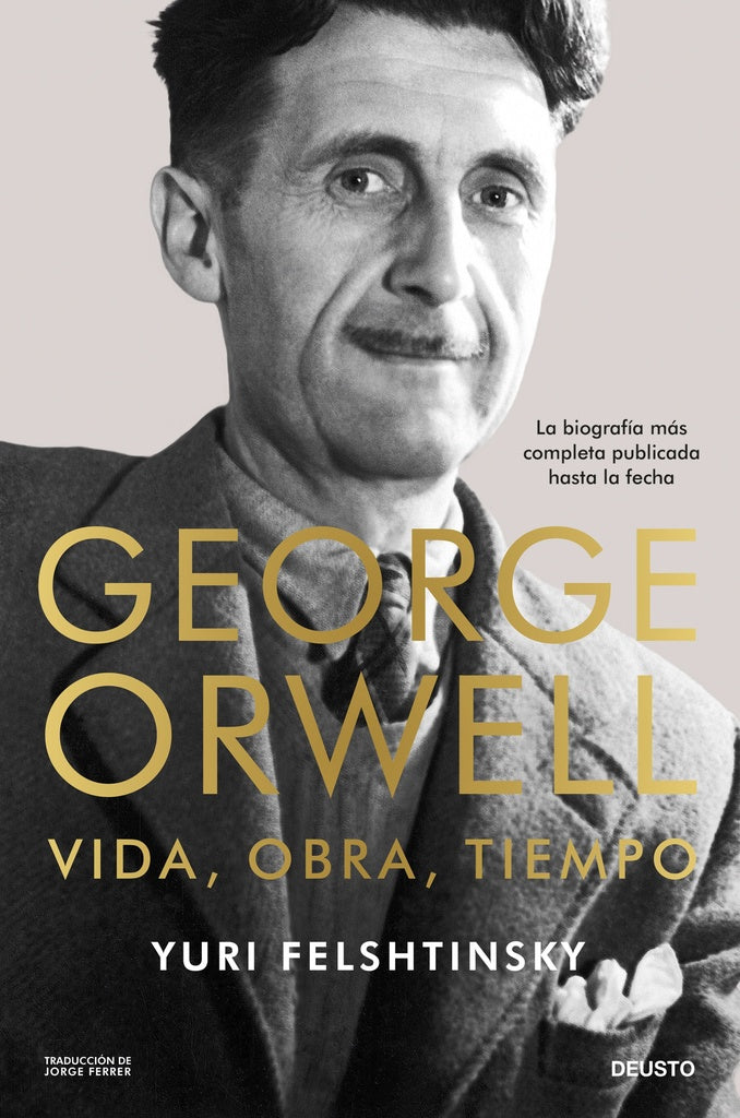 GEORGE ORWELL VIDA OBRA TIEMPO | YURI FELSHTINSKY