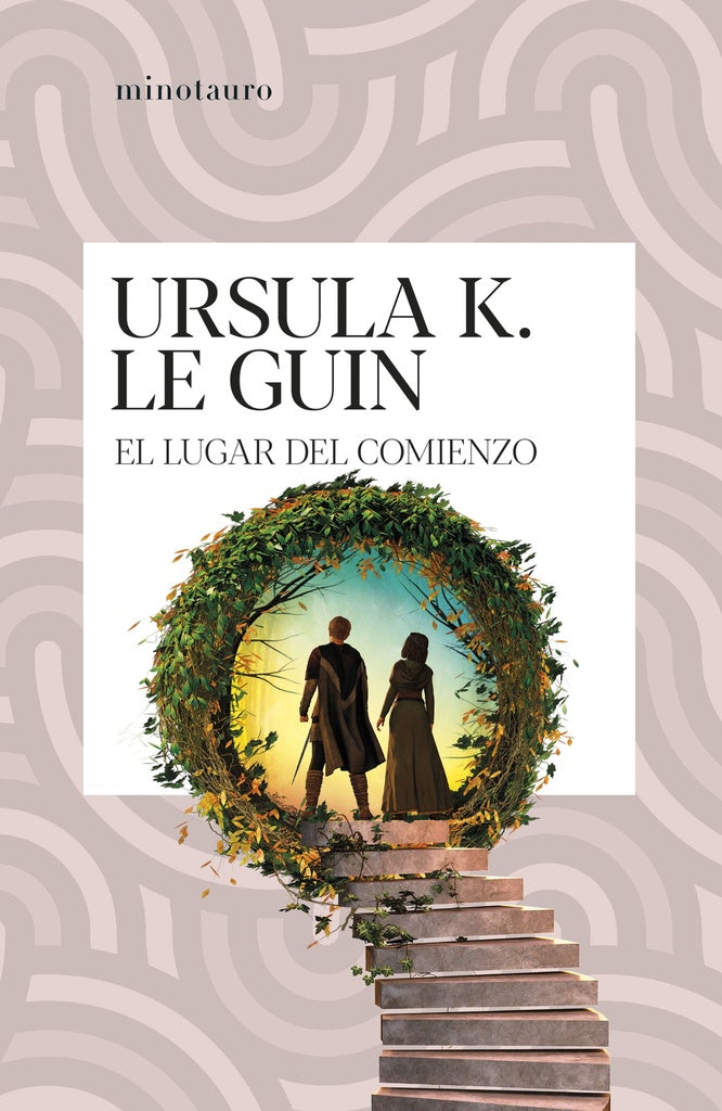 EL LUGAR DEL COMIENZO | Ursula K. Le Guin