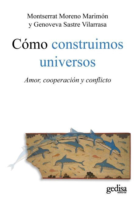 Cómo construimos universos | GENOVEVA/M. MORENO SASTRE VILARRASA