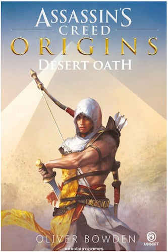 ASSASSIN'S CREED: DESERT OATH | OLIVER BOWDEN