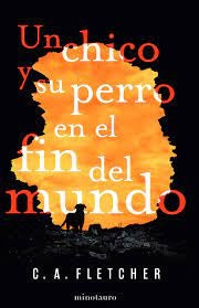 UN CHICO Y SU PERRO EN EL FIN DEL MUNDO | CA FLETCHER