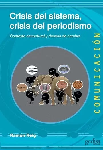 Crisis del sistema, crisis del periodismo | RAMON REIG