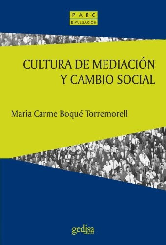 Cultura de mediación y cambio social | MARIA CARMEN BOQUE
