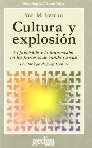Cultura y explosión | YURI M. LOTMAN