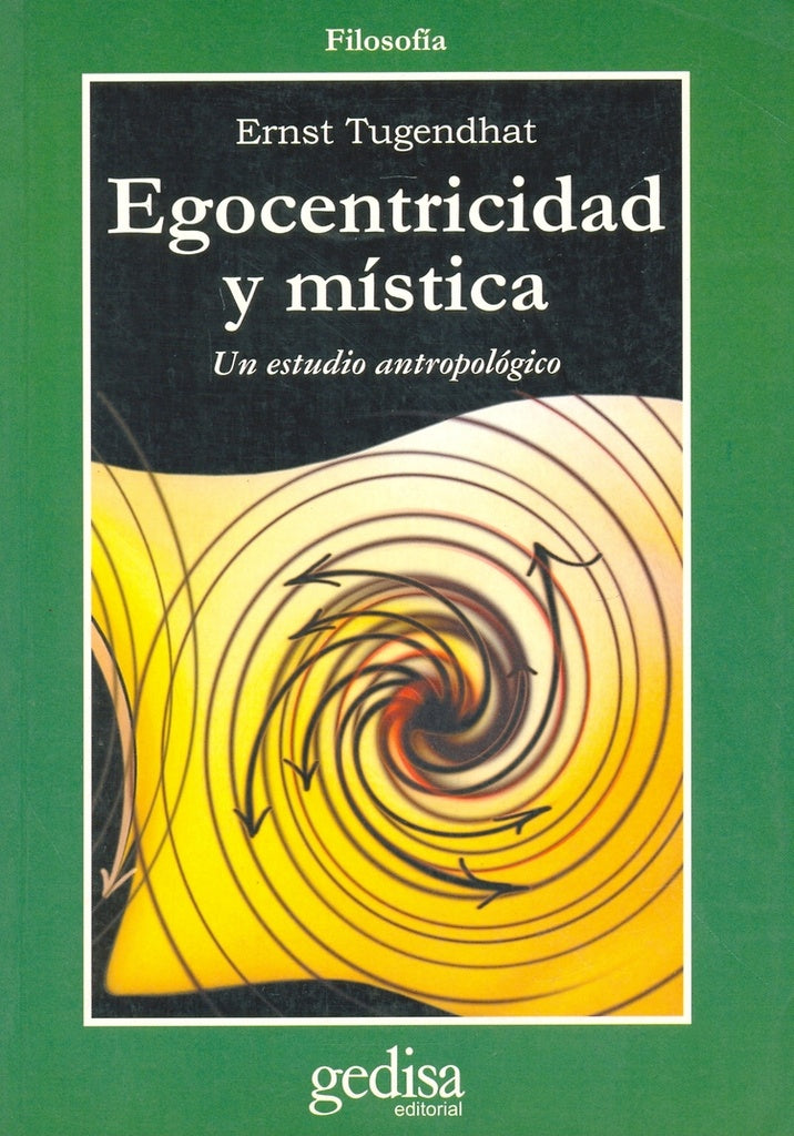 EGOCENTRICIDAD Y MISTICA | ERNST TUGENDHAT