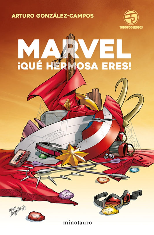 MARVEL QUE HERMOSA ERES | GOMEZ-JURADO JUAN/GONZALEZ-CAMPOS ARTU