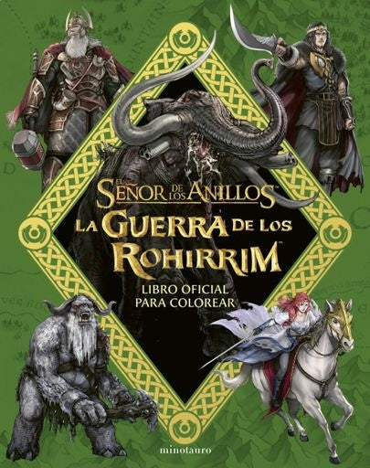LA GUERRA DE LOS ROHIRRIM LIBRO OFICIAL PARA COLOREAR | TOLKIEN J R R