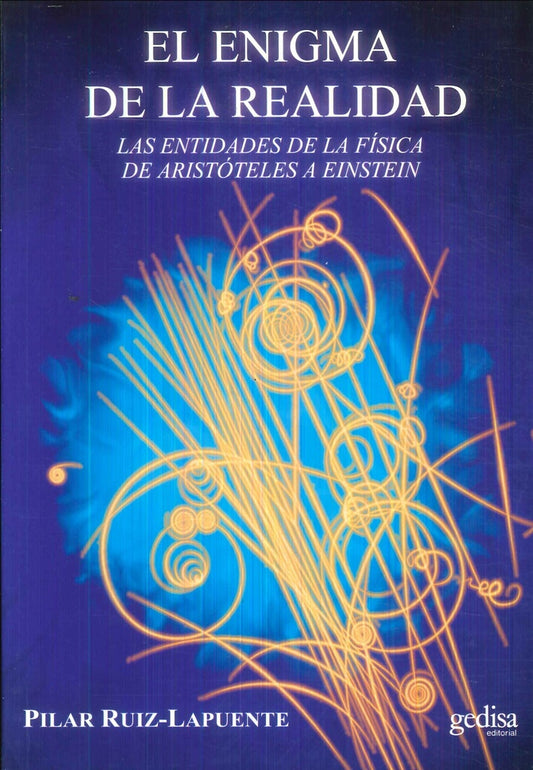 El enigma de la realidad | PILAR RUIZ-LAPUENTE