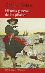 HISTORIA GENERAL DE LOS PIRATAS | DEFOEDANIEL