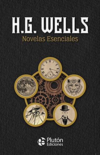 Novelas esenciales | H. G. WELLS