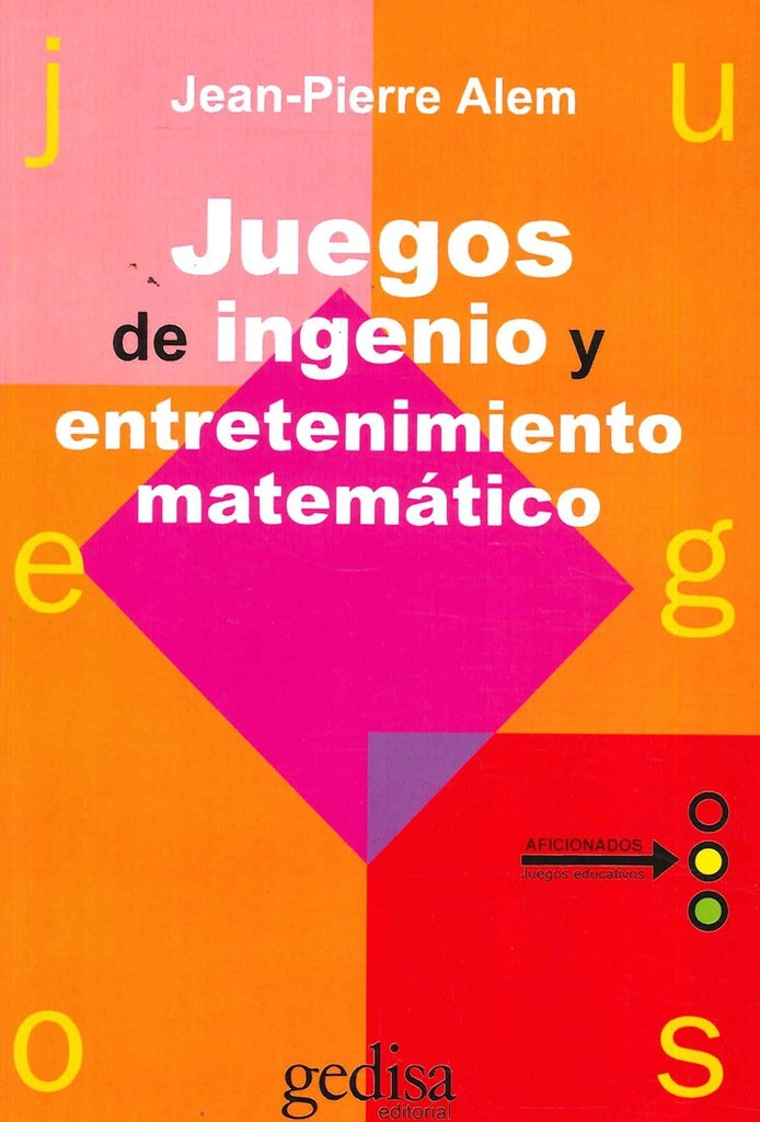 JUEGOS DE INGENIO Y ENTRETENIMIENTO MATEMATICO | JEAN-PIERRE ALEM