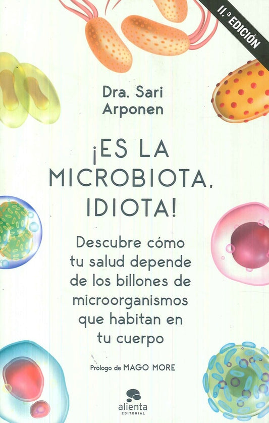 ES LA MICROBIOTA IDIOTA | SARI MARJAANA ARPONEN