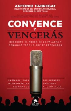 CONVENCE Y VENCERAS | ANTONIO FABREGAT MARIANINI