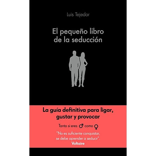PEQUEÑO LIBRO DE LA SEDUCCION,EL | TEJEDOR GARCIALUIS