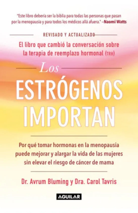 ESTROGENOS IMPORTAN, LOS | DR. AVRUM/TAVRIS  DRA. CAROL BLUMING