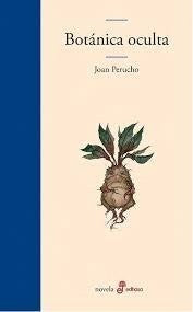 BOTANICA OCULTA | JOAN PERUCHO
