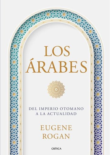 LOS ARABES | ROGAN EUGENE
