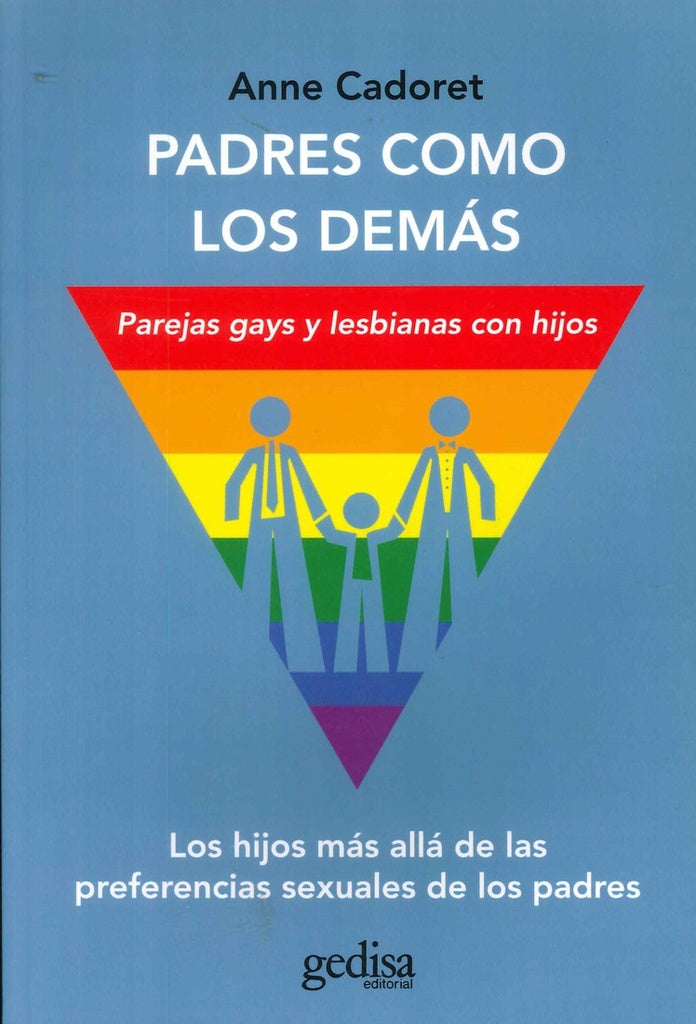 PADRES COMO LOS DEMAS | ANNE CADORET