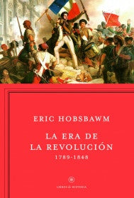 ERA DE LA REVOLUCION,LA | HOBSBAWMERIC