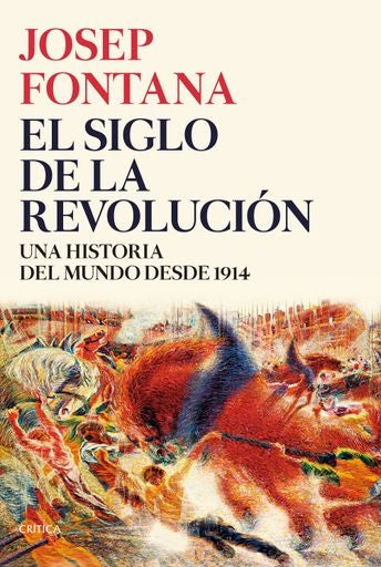 EL SIGLO DE LA REVOLUCION | JOSEP FONTANA