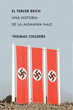 EL TERCER REICH | CHILDERS THOMAS