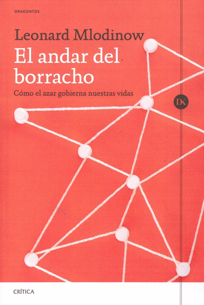 EL ANDAR DEL BORRACHO | Deepak Chopra -  Leonard Mlodinow
