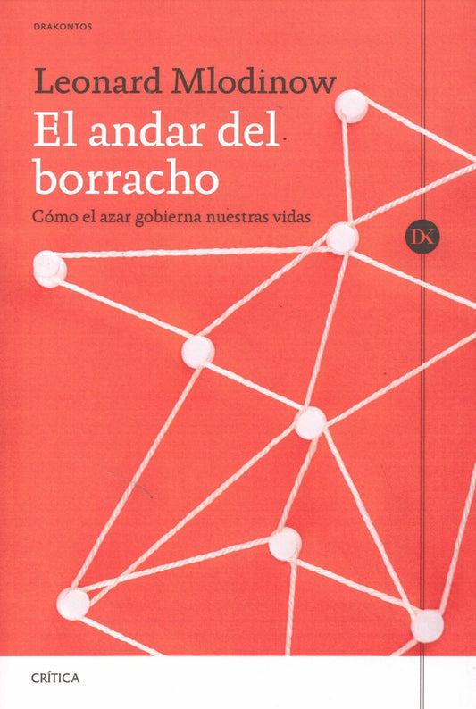 EL ANDAR DEL BORRACHO | Deepak Chopra -  Leonard Mlodinow