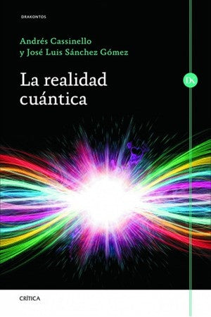 REALIDAD CUANTICA,LA | CASSINELLO ESPINOSAANDRES