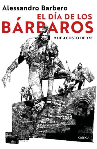 EL DIA DE LOS BARBAROS | ALESSANDRO BARBERO
