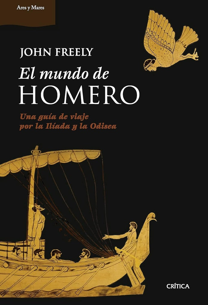 EL MUNDO DE HOMERO | John Freely