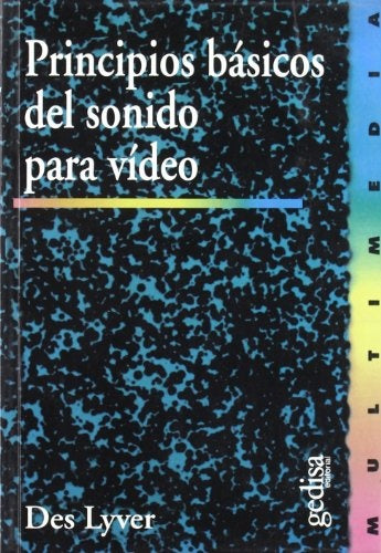 PRINCIPIOS BASICOS DEL SONIDO PARA VIDEO | DES LYVER