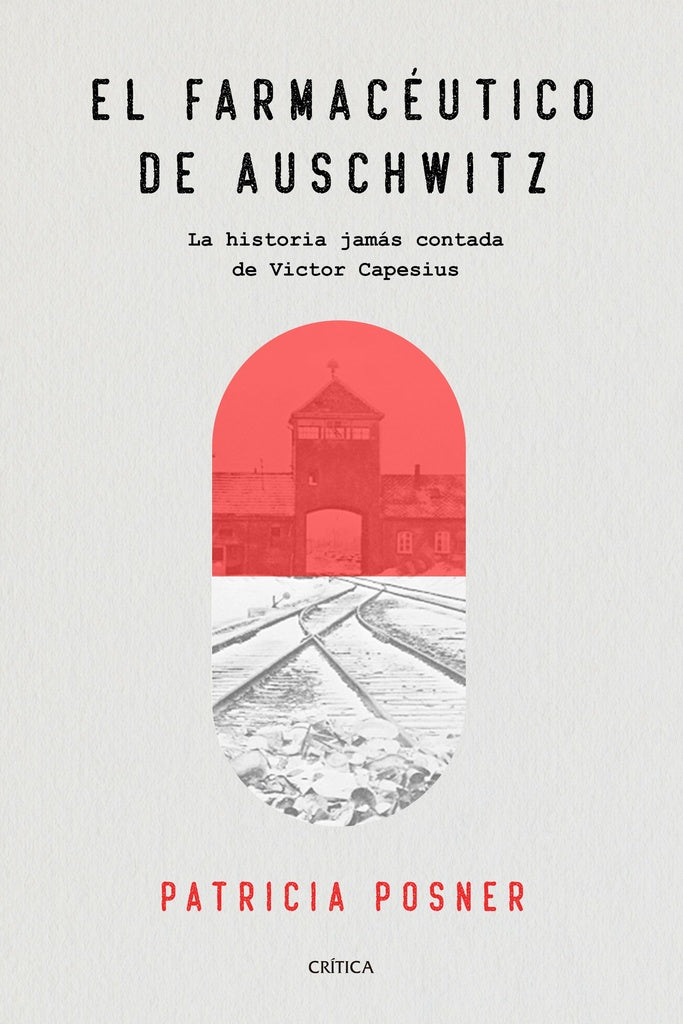 EL FARMACEUTICO DE AUSCHWITZ | POSNER PATRICIA