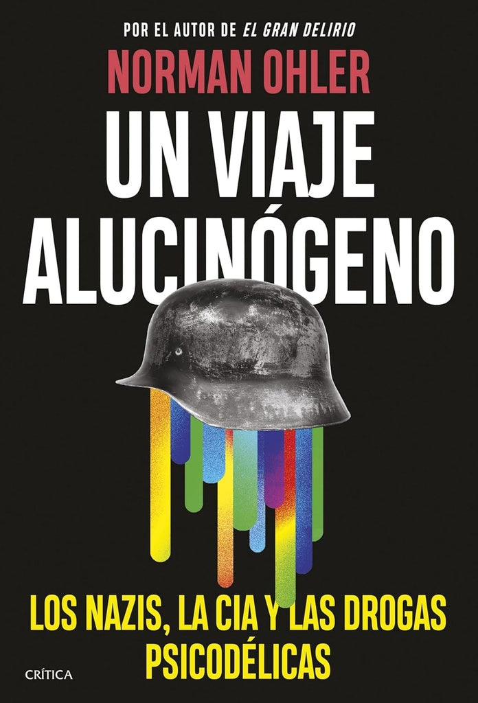 UN VIAJE ALUCINOGENO | Norman Ohler